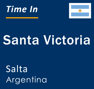 Current local time in Santa Victoria, Salta, Argentina