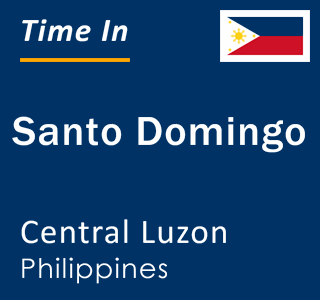 Current local time in Santo Domingo, Central Luzon, Philippines