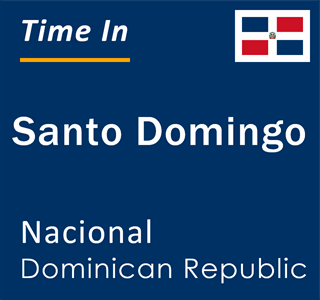 Current local time in Santo Domingo, Nacional, Dominican Republic