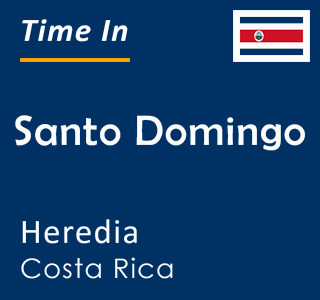 Current local time in Santo Domingo, Heredia, Costa Rica