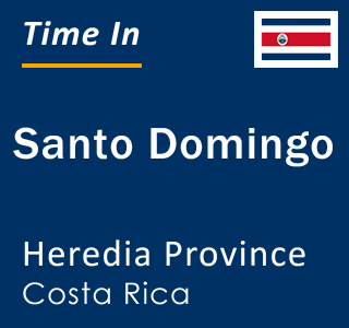 Current local time in Santo Domingo, Heredia Province, Costa Rica