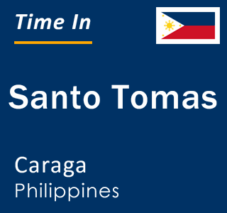 Current local time in Santo Tomas, Caraga, Philippines