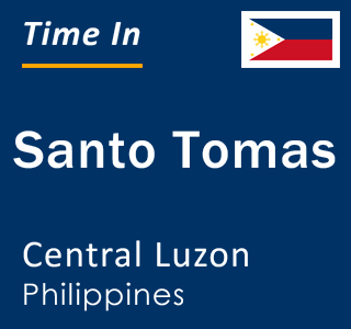 Current local time in Santo Tomas, Central Luzon, Philippines