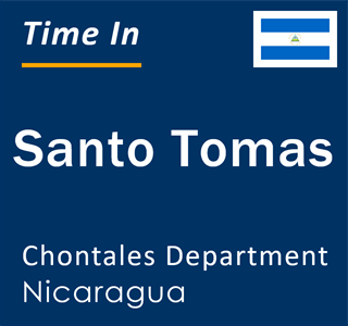 Current local time in Santo Tomas, Chontales Department, Nicaragua