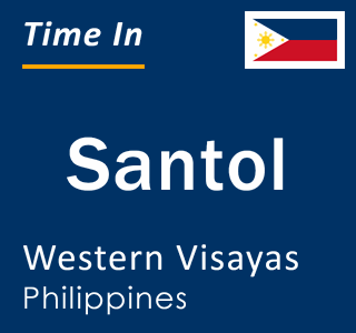 Current local time in Santol, Western Visayas, Philippines