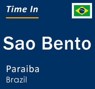 Current time in Sao Bento, Paraiba, Brazil