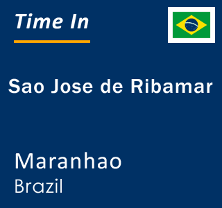 Current local time in Sao Jose de Ribamar, Maranhao, Brazil
