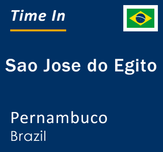 Current local time in Sao Jose do Egito, Pernambuco, Brazil