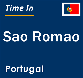 Current local time in Sao Romao, Portugal