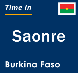 Current local time in Saonre, Burkina Faso