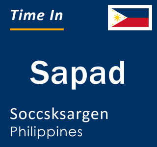 Current local time in Sapad, Soccsksargen, Philippines