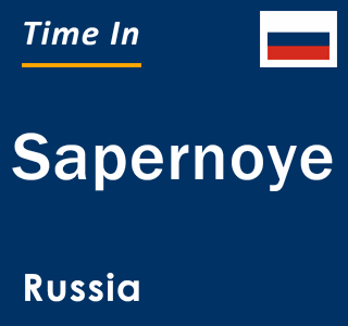 Current local time in Sapernoye, Russia