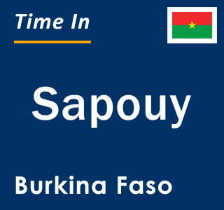 Current local time in Sapouy, Burkina Faso