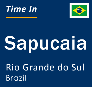 Current local time in Sapucaia, Rio Grande do Sul, Brazil