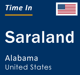 Current local time in Saraland, Alabama, United States