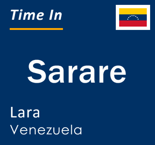 Current time in Sarare, Lara, Venezuela