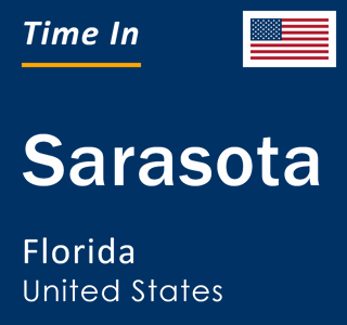 Current local time in Sarasota, Florida, United States