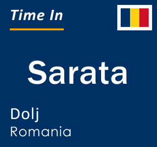 Current local time in Sarata, Dolj, Romania