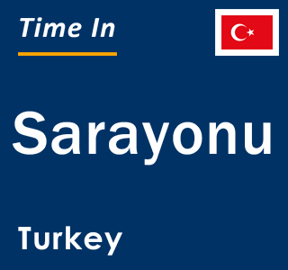 Current local time in Sarayonu, Turkey