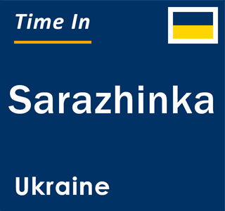 Current local time in Sarazhinka, Ukraine