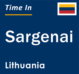 Current local time in Sargenai, Lithuania