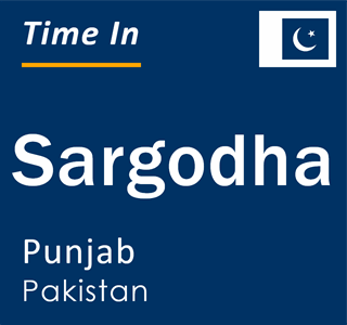 Current local time in Sargodha, Punjab, Pakistan