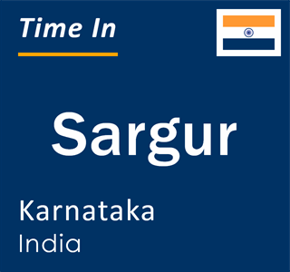 Current local time in Sargur, Karnataka, India