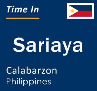 Current local time in Sariaya, Calabarzon, Philippines