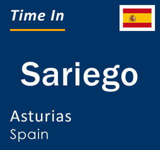 Current local time in Sariego, Asturias, Spain