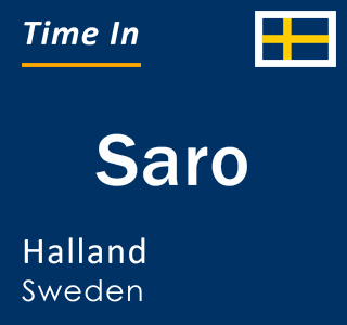 Current local time in Saro, Halland, Sweden