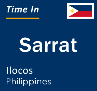 Current local time in Sarrat, Ilocos, Philippines