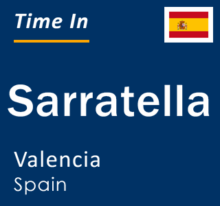 Current local time in Sarratella, Valencia, Spain