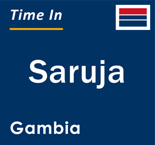 Current local time in Saruja, Gambia
