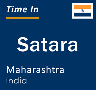 Current local time in Satara, Maharashtra, India