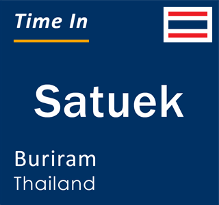 Current local time in Satuek, Buriram, Thailand