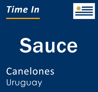 Current local time in Sauce, Canelones, Uruguay