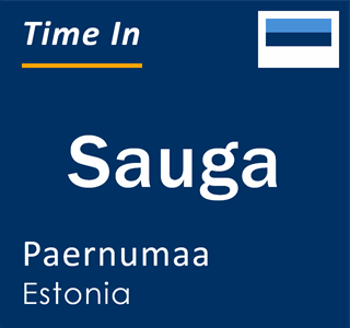 Current local time in Sauga, Paernumaa, Estonia