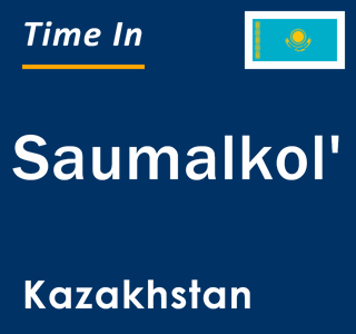 Current local time in Saumalkol', Kazakhstan