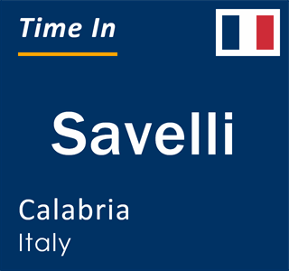 Current local time in Savelli, Calabria, Italy