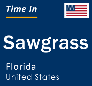 Current local time in Sawgrass, Florida, United States