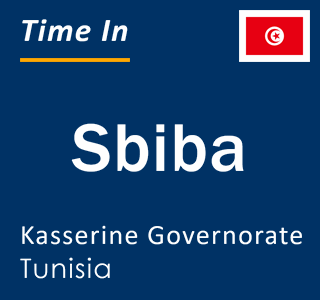 Current local time in Sbiba, Kasserine Governorate, Tunisia