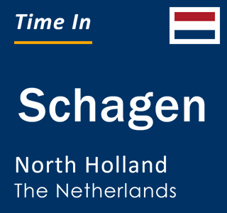 Current local time in Schagen, North Holland, The Netherlands
