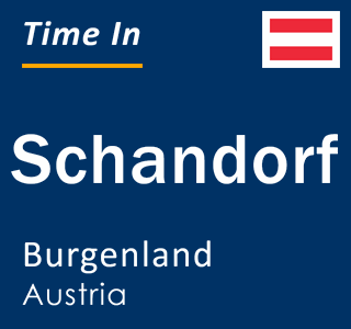 Current local time in Schandorf, Burgenland, Austria