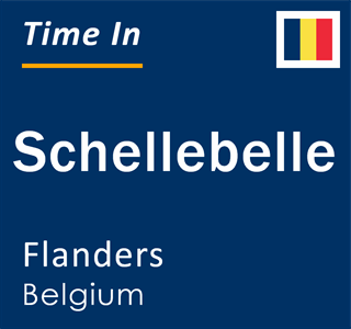 Current local time in Schellebelle, Flanders, Belgium