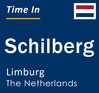 Current local time in Schilberg, Limburg, The Netherlands