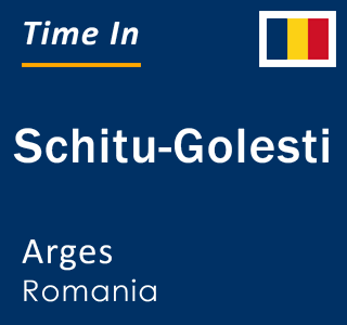 Current local time in Schitu-Golesti, Arges, Romania