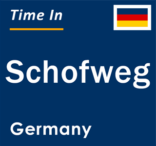 Current local time in Schofweg, Germany