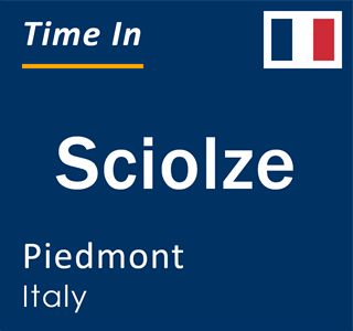 Current local time in Sciolze, Piedmont, Italy