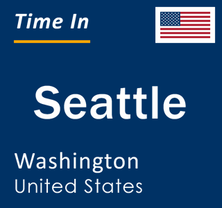 Current local time in Seattle, Washington, United States