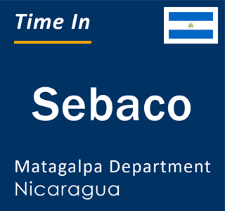 Current local time in Sebaco, Matagalpa Department, Nicaragua